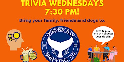 Primaire afbeelding van FREE Wednesday Trivia Show! At Oyster Bay Brewing Co.!
