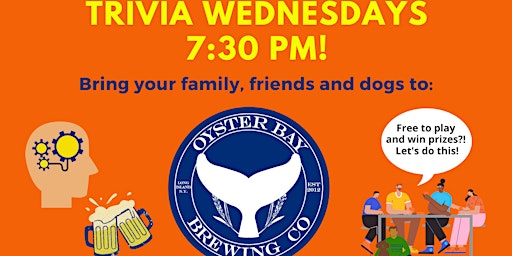 FREE Wednesday Trivia Show! At Oyster Bay Brewing Co.! primary image