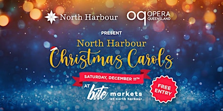 Opera Queensland presents North Harbour Christmas Carols at Bite Markets primary image
