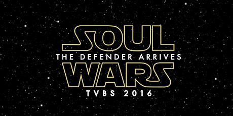 SOUL WARS TVBS 2016 – The Defender Arrives primary image