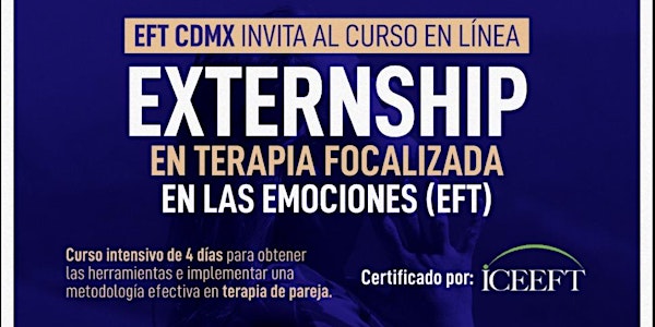 Externship de 4 días en Terapia Pareja Focalizada en Emociones (EFT CDMX)