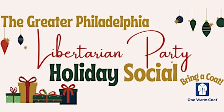 Greater Libertarian Party of Philadelphia Holiday Social primary image