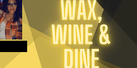 Kandle Obsessions Presents: Wax, Wine & Dine tickets