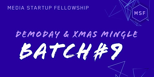 Media Startup Fellowship Batch#9 Demo Day & Merry Media Lab XMas Mingle