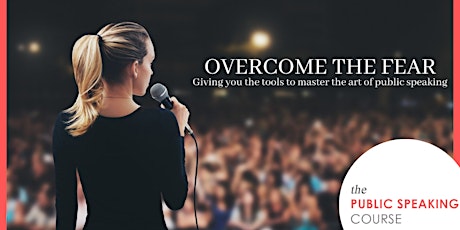 Frightened of Public Speaking? Fear No More. This Course is For You. tickets