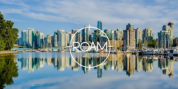 ROAM '16 - VANCOUVER