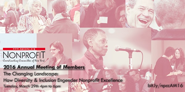 2016 Annual Meeting of Members | The Changing Landscape: How Diversity and Inclusion Engender Nonprofit Excellence