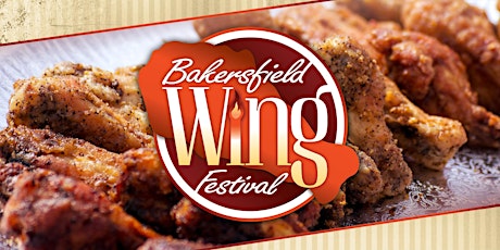 1st Annual Bakersfield Wing Festival primary image