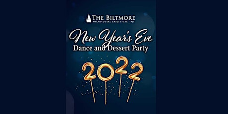New Year's Eve Dance and Dessert Party at The Biltmore primary image