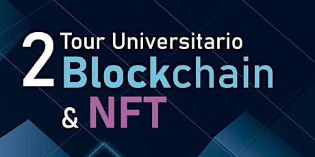 "Tour Universitario Blockchain" 2022 primary image