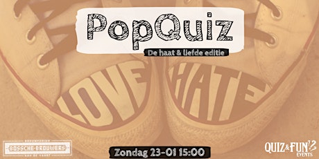 PopQuiz, De Haat & Liefde editie| Den Bosch tickets