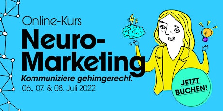 Neuromarketing Online-Kurs - Juli 2022 Tickets