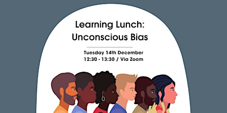 Learning Lunch: Unconscious Bias