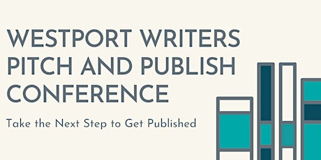 Westport Writers Pitch and Publish Your Book Conference primary image