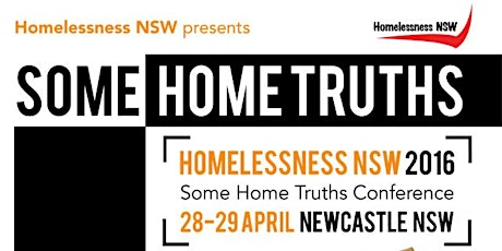 Some Home Truths - Homelessness NSW 2016 Conference primary image