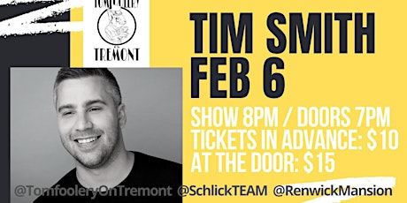 Tomfoolery On Tremont // TIM SMITH tickets