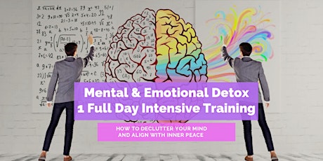 Mental & Emotional Detox 1 Full Day Intensive Training tickets