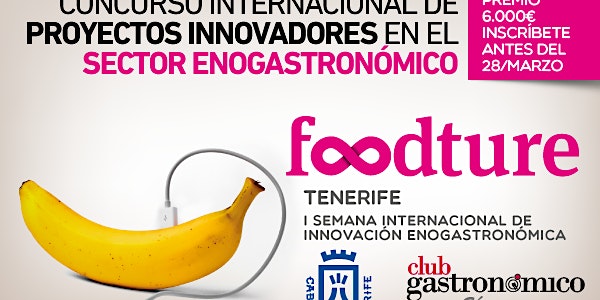 Concurso Nacional Proyectos Innovadores en Restauración y Bodegas: FOODTURE