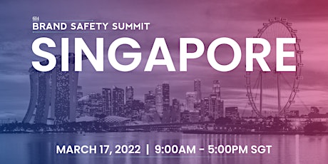 Brand Safety Summit Asia from Singapore tickets