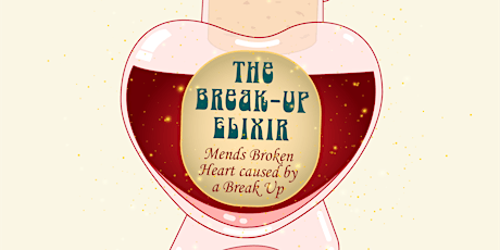 Imagen principal de The Break Up Elixir (Virtual Listening Party)