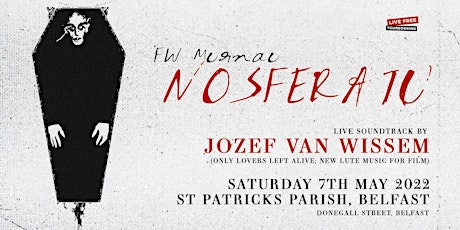 Jozef Van Wissem - 'Nosferatu' soundtrack at St Patrick's Parish, Belfast tickets