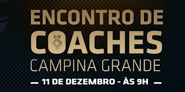 Encontro de Coaches de Fim de Ano - Campina Grande, Paraíba