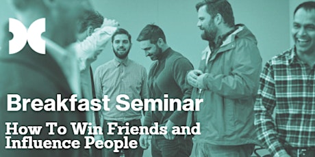 How to Win Friends and Influence People -  Nelson Breakfast Seminar tickets