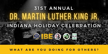 Primaire afbeelding van 31st Annual Dr. Martin Luther King, Jr. Indiana Holiday Celebration