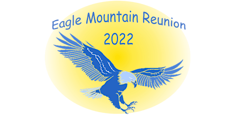 2022 Eagle Mountain Reunion tickets