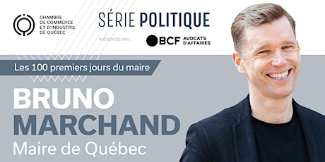 Série politique| Bruno Marchand, Maire de Québec tickets