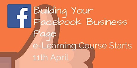 Building Your Facebook Business Page - 3 Week eLearning Course primary image