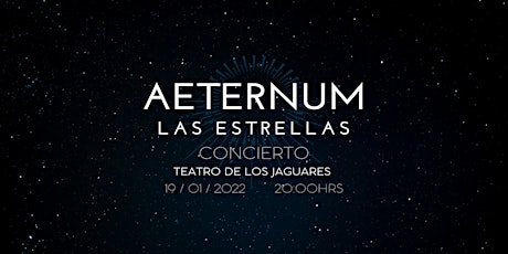Aeternum: Las estrellas (Concierto) boletos