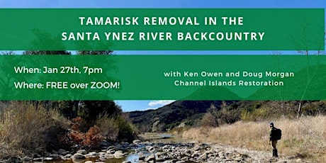 Tamarisk Removal In The Santa Ynez Backcountry tickets
