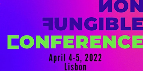 NON FUNGIBLE CONFERENCE 2022 tickets