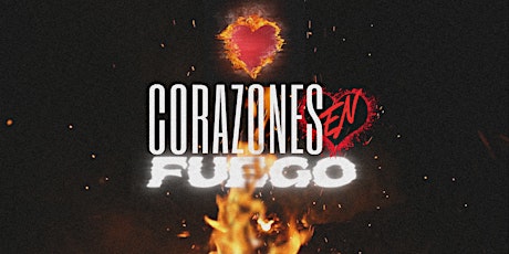 Corazones en Fuego tickets