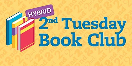 Hybrid 2nd Tuesday Book Club
