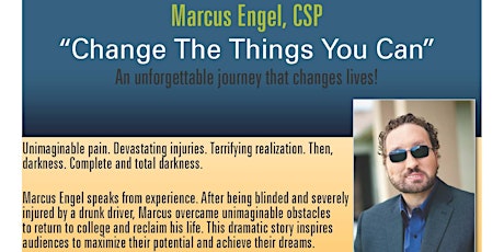 Marcus Engel, CSP "Change The Things You Can" primary image