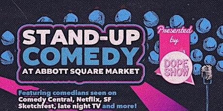 Stand-Up Comedy at Abbott Square Market in Downtown Santa Cruz (Free!)