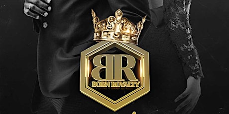 BORN ROYALTY "Suit & Lace" Gala tickets
