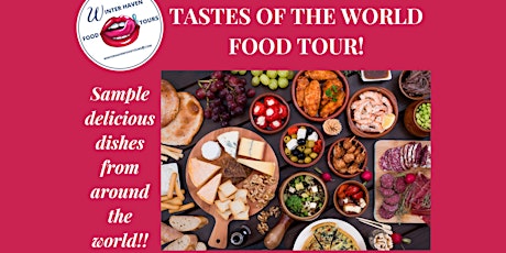 Tastes Of The World Food Tour tickets