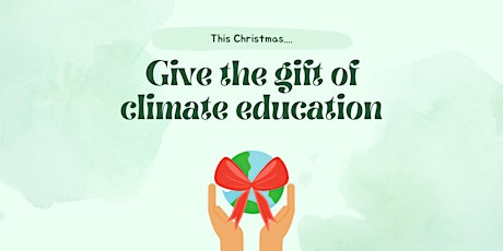Give the gift of Climate Education this Christmas