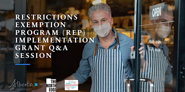 Restrictions Exemption Program (REP) Implementation Grant Q&A  Session