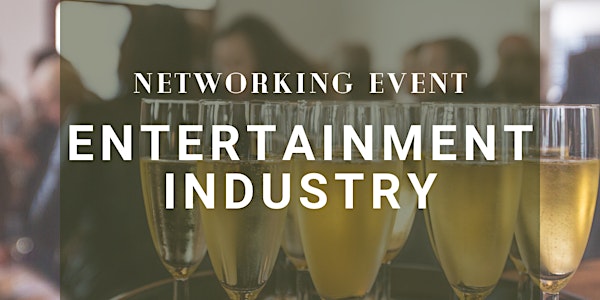 Entertainment Industry Networking Meetup - In London