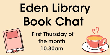 Book Chat @ Eden Library, Jun 2022 - Jul 2022 tickets