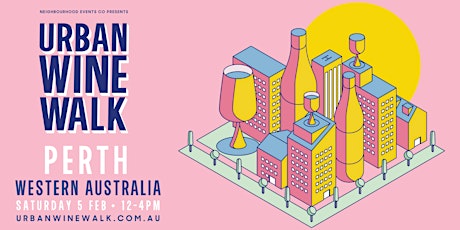 Urban Wine Walk - Perth (WA) // Weekend 2 tickets