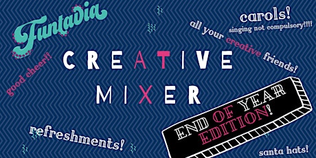 Creative mixer - end of year edition primary image