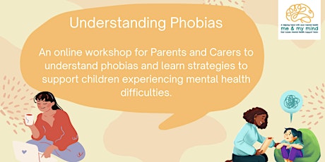 Understanding Phobias - Webinar for Parents and Carers tickets