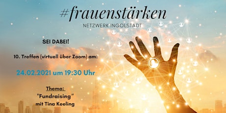 10. Treffen (virtuell) #frauenstärken Netzwerk Ingolstadt Tickets