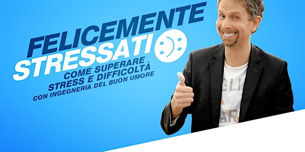Felicemente Stressati - Torino