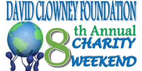 8th Annual David Clowney Foundation Celebrity Charity Weekend